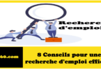 8 Conseils pour une recherche d'emploi efficace