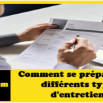 Comment se préparer aux différents types d'entretiens