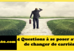 4 questions à se poser avant de changer de carrière