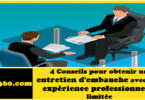 4 Conseils pour obtenir un entretien d'embauche avec une expérience professionnelle limitée