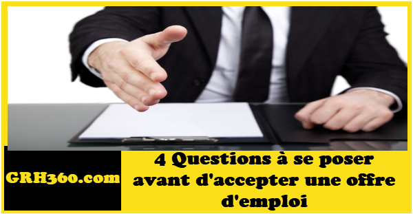 4 questions à se poser avant d'accepter une offre d'emploi