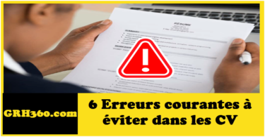 6 Erreurs courantes à éviter dans les CV