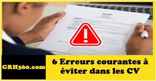 6 Erreurs courantes à éviter dans les CV