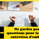 Selon une experte ne gardez pas vos questions pour la fin d'un entretien d'embauche,vous pourriez ne jamais avoir l'occasion de les poser