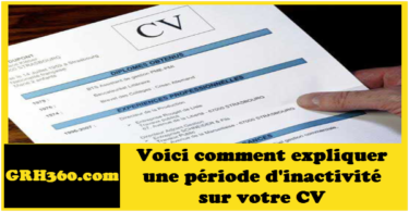 Voici comment expliquer une période d'inactivité sur votre CV