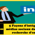 5 façons d'intégrer les médias sociaux dans votre recherche d'emploi