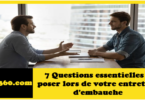 7 Questions essentielles à poser lors de votre entretien d'embauche