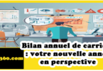 Bilan annuel de carrière : votre nouvelle année en perspective