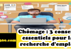 Chômage : 3 conseils essentiels pour la recherche d'emploi