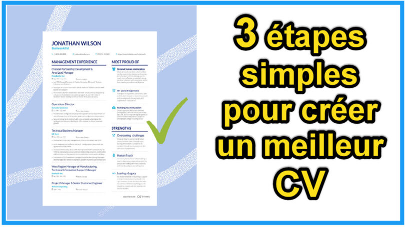 3 étapes simples pour créer un meilleur CV